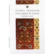 Corp dublat de lumina de Ioana Ieronim