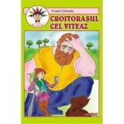 Croitorasul cel viteaz. Carte de povestit si colorat de Fratii Grimm