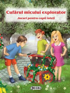 Cufarul micului explorator. Jocuri pentru copii isteti, Nr. 4