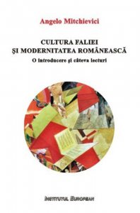 Cultura faliei si modernitatea romaneasca. O introducere si cateva lecturi