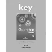 Curs de limba engleza Grammar Targets 2 Cheie de Virginia Evans