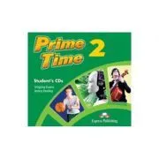 Curs limba engleza Prime Time 2 Audio Set 2 CD de Virginia Evans