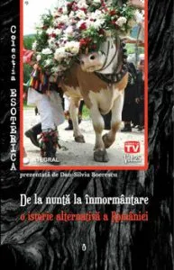 De la nunta la inmormantare - o istorie alternativa a Romaniei profunde de Dan Silviu Boerescu