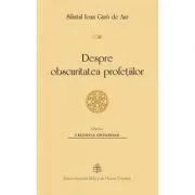 Despre obscuritatea profetiilor de Sfantul Ioan Gura de Aur