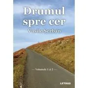 Drumul spre cer de Vasile Serban