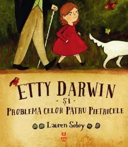 Etty Darwin si problema celor patru pietricele de Lauren Soloy