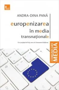 Europenizarea in media transnationale de Andra-Dina Pana