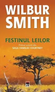 Festinul leilor, Saga familiei Courtney, Vol. 1