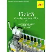Fizica F1. Manual pentru clasa a 11-a de Rodica Ionescu Andrei