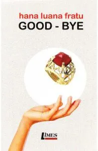 Good-Bye de Hana Luana Fratu