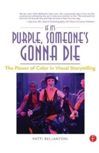 If It's Purple, Someone's Gonna Die de Patti Bellantoni