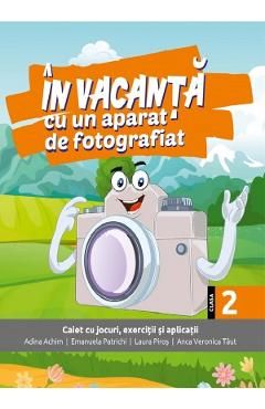 In vacanta cu un aparat de fotografiat - Clasa 2