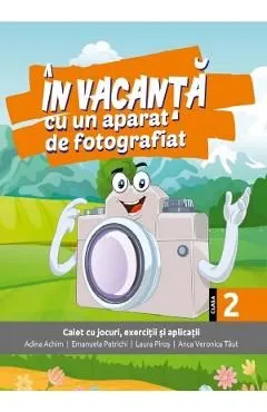 In vacanta cu un aparat de fotografiat - Clasa 2
