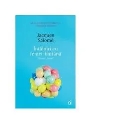 Intalniri cu femei-fantana. Efectul izvor de Jacques Salome