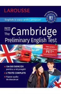 Larousse. Pass the Cambridge Preliminary English Test 14-15 ani