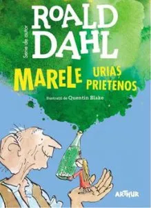 Marele urias prietenos de Roald Dahl