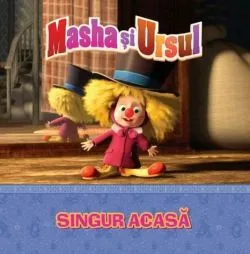 Masha si Ursul. Singur acasa de Anonim