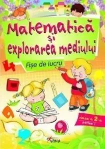 Matematica si explorarea mediului, fise de lucru, clasa a II-a, partea I de Liviu Popa