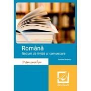 Memorator. Romana. Notiuni de limba si comunicare