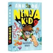 Ninja Kid 9. Inotatorii ninja de Anh Do