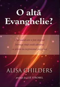 O alta Evanghelie? de Alisa Childers