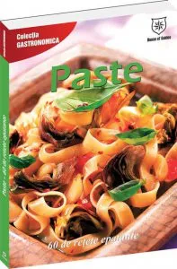 Paste - 60 de retete epatante de Marie Claire