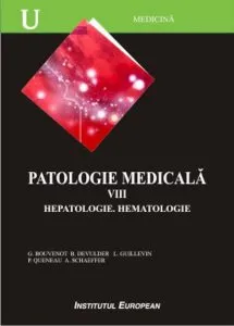 Patologie medicala. Hepatologie. Hematologie, Vol. 8 de Bouvenot Gilles
