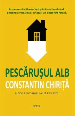 Pescarusul alb de Constantin Chirita