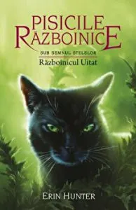 Pisicile razboinice vol.23-Sub Semnul Stelelor.Razboinicul Uitat
