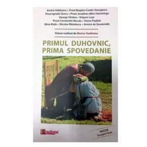 Primul duhovnic, prima spovedanie de Marius Vasileanu