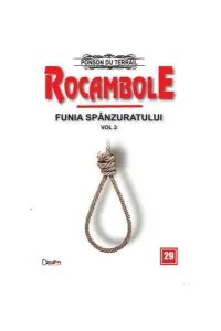 Rocambole 29. Funia spânzuratului Vol.2 de Ponson du Terrail