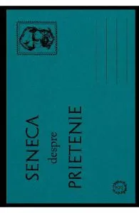 Seneca despre prietenie