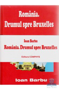 Set Romania. Drumul spre Bruxelles - Roumanie. La Route Vers Bruxelles