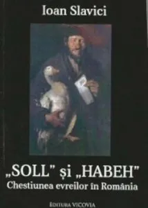 Soll si Haben. Chestiunea evreilor in Romania de Ioan Slavici