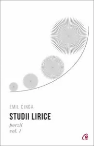Studii lirice. Poezii. Vol 1