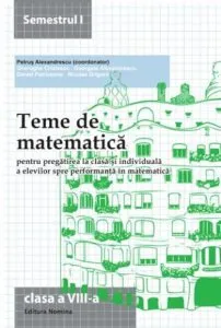 Teme de matematica clasa a VIII-a semestrul I 2014-2015 de Petrus Alexandrescu