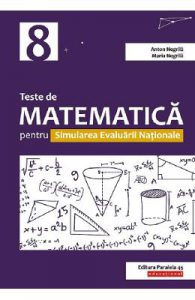 Teste de matematica pentru simularea Evaluarii Nationale