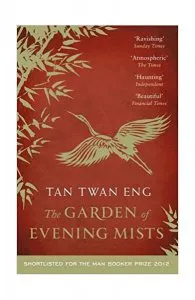 The Garden of Evening Mists de Tan Twan Eng