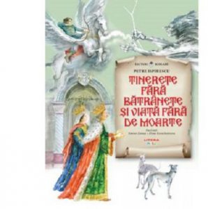 Tinerete fara batranete si viata fara de moarte