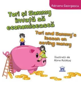 Tori și Sammy învață să economisească de Adriana Georgescu