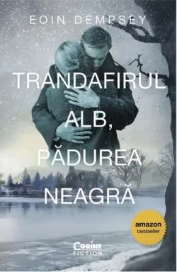 Trandafirul Alb, Pădurea Neagră de Eoin Dempsey