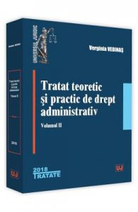 Tratat teoretic si practic de drept administrativ Vol.2 ed.2018