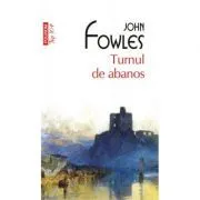 Turnul de abanos. Editie de buzunar de John Fowles