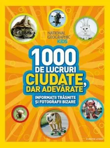 1000 de lucruri ciudate dar adevarate