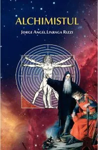 Alchimistul de Jorge Angel Livraga Rizzi