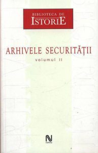 Arhivele Securitatii Vol. 2