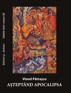 Asteptand Apocalipsa de Viorel Patrascu
