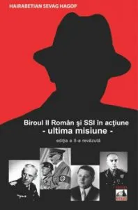 Biroul II Roman si S.S.I. in actiune - Ultima misiune de Hairabetian Sevag Hagop
