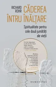 Caderea intru inaltare de Richard Rohr