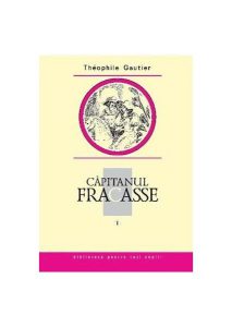 Căpitanul Fracasse (Vol. 1)